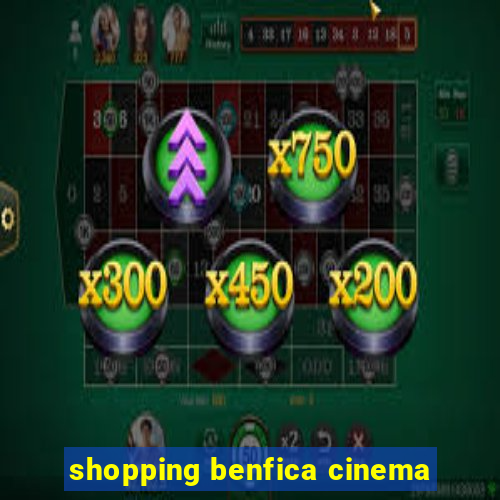 shopping benfica cinema